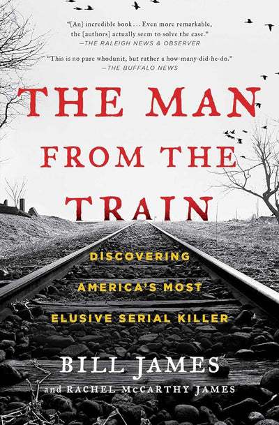 The Man from the Train: Discovering America's Most Elusive S
