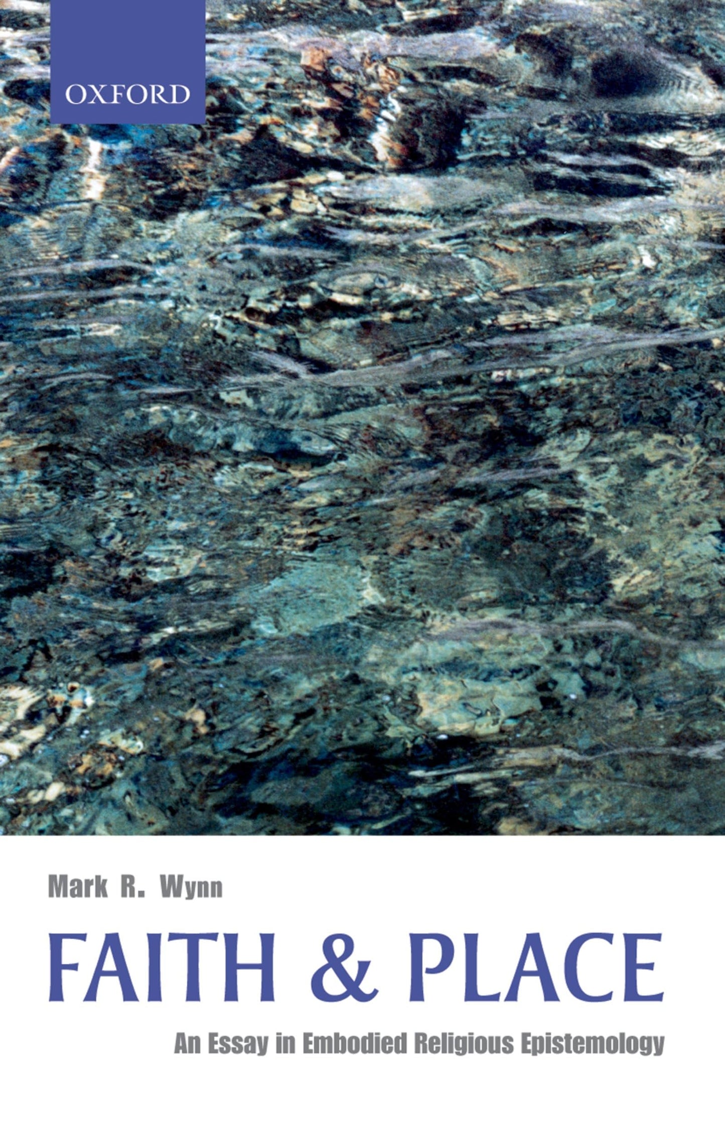 Faith and Place: An Essay in Embodied Religious Epistemology
