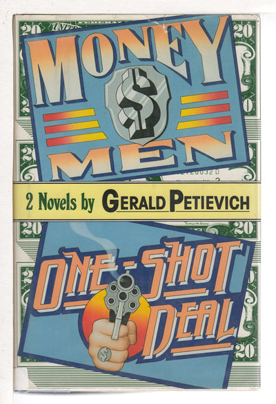 Money Men and One-Shot Deal by Petievich, Gerald