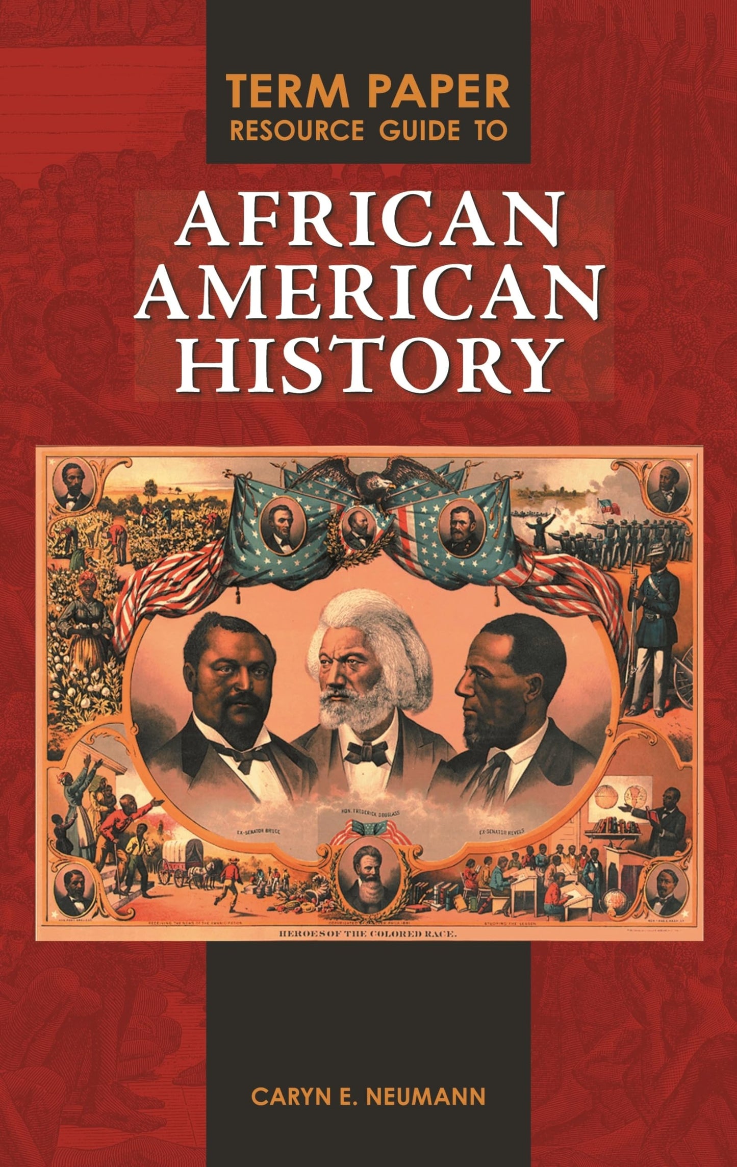 Term Paper Resource Guide to African American History (Term Paper Resource Guides)