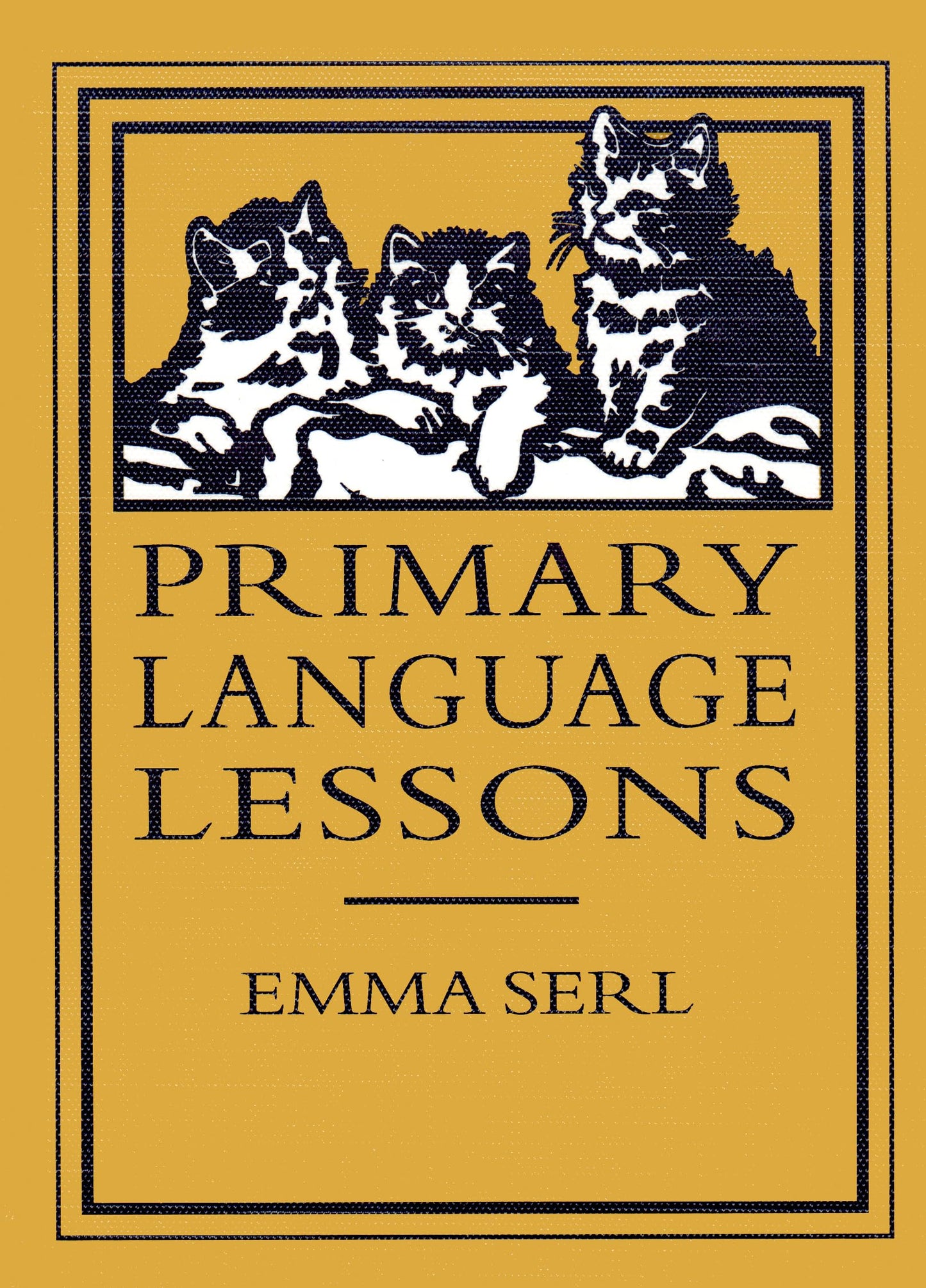 Primary Language Lessons (Lost Classics) by Miakarts Books