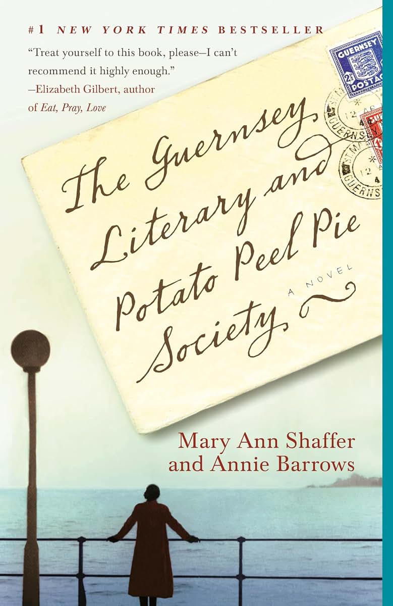 The Guernsey Literary and Potato Peel Pie Society by Shaffer