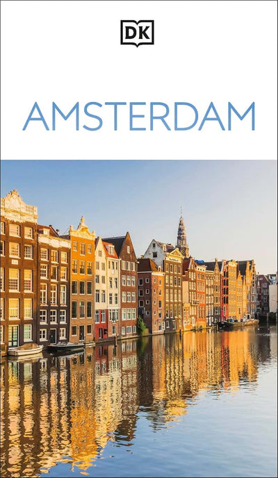 DK Amsterdam: Must-See Sights. Culture & History. Detailed Maps & Tours. Covers Canal Ring, Red Light District, & (Travel Guide)