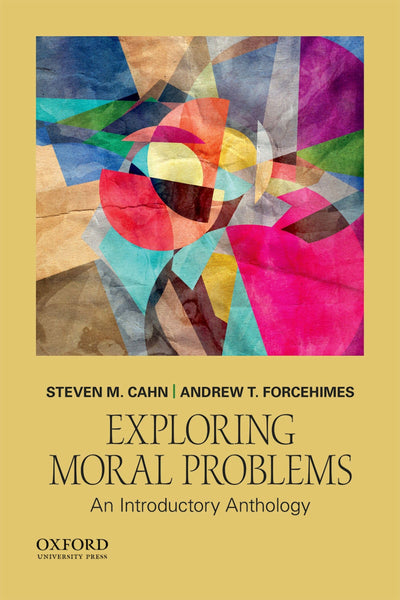 Exploring Moral Problems: An Introductory Anthology