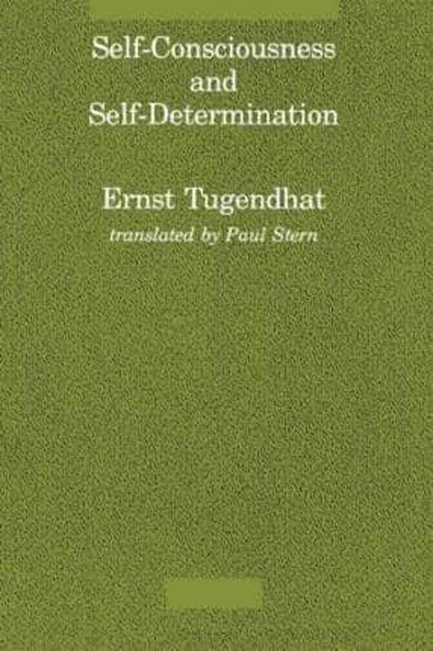 Self-Conciousness and Self-Determination (Studies in Contemporary German Social Thought)