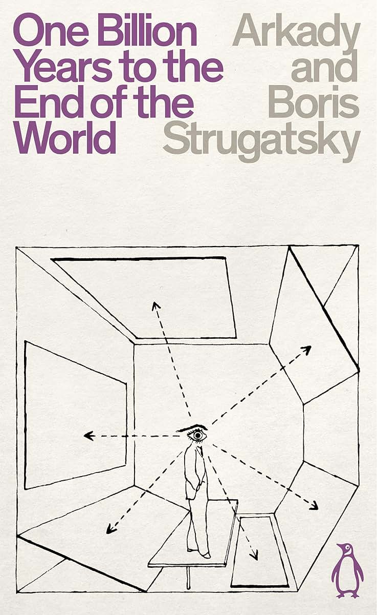 One Billion Years to the End of the World: Arkady & Boris Strugatsky (Penguin Science Fiction)