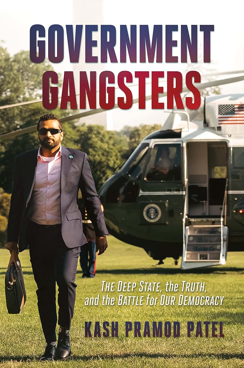 Government Gangsters: The Deep State, the Truth, and the Bat