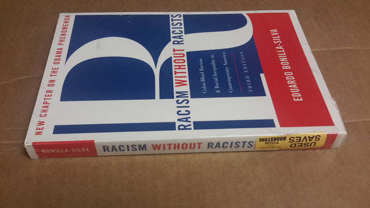 Racism without Racists: Color-Blind Racism and the Persistence of Racial Inequality in America — back cover
