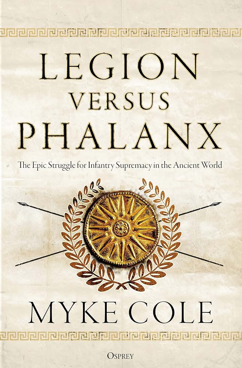 Legion versus Phalanx: The Epic Struggle for Infantry Supremacy in the Ancient World