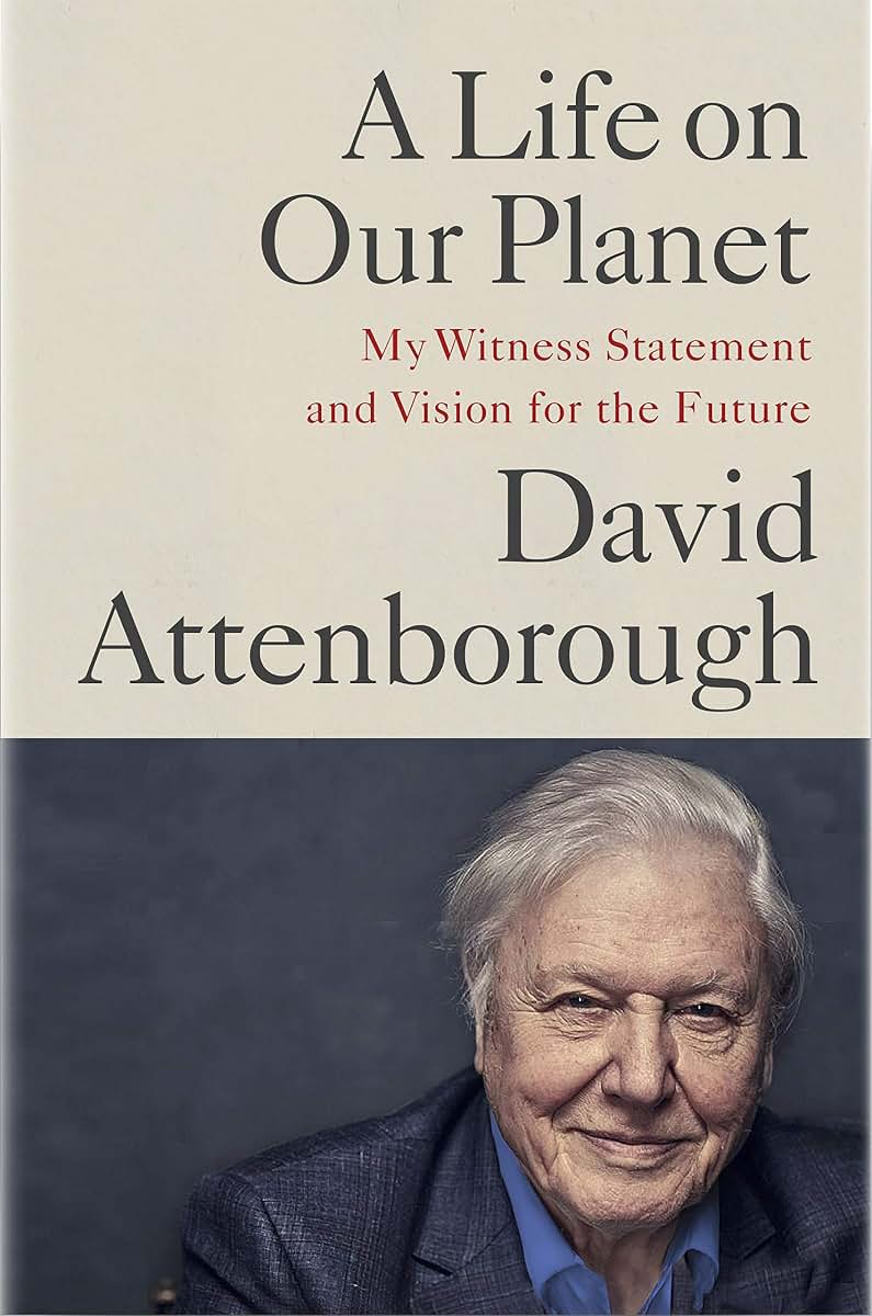 A Life on Our Planet: My Witness Statement and a Vision for