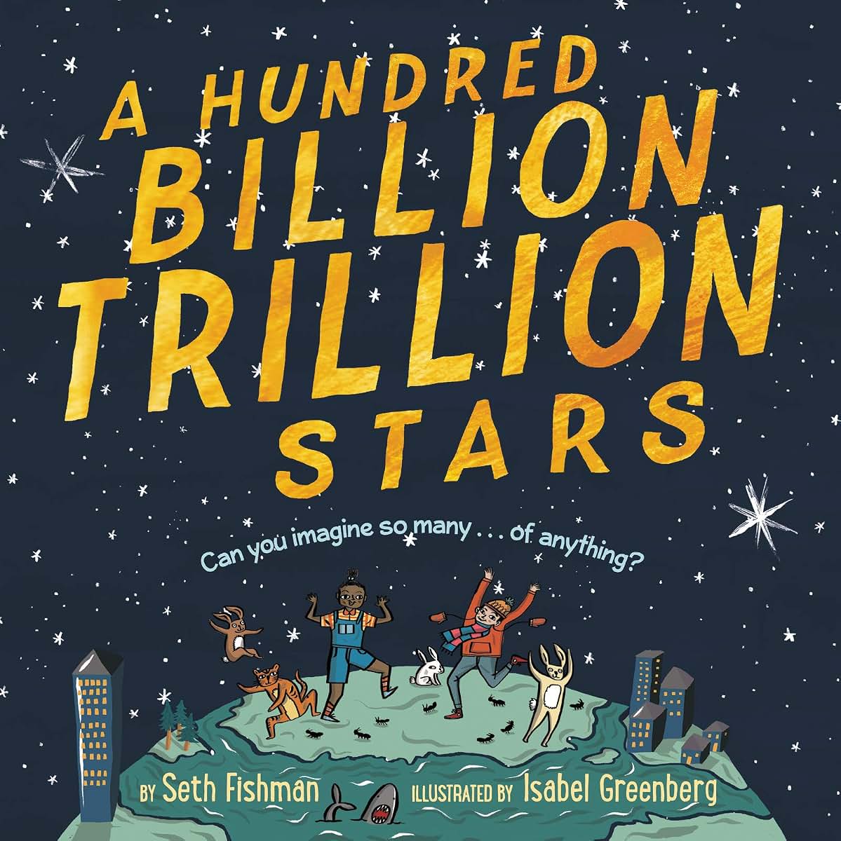 A Hundred Billion Trillion Stars by Seth Fishman
