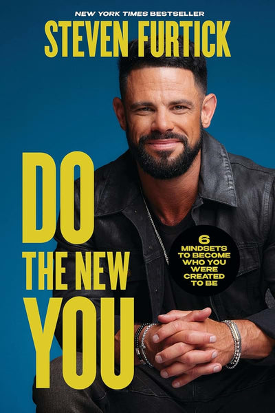 Do the New You: 6 Mindsets to Become Who You Were Created to