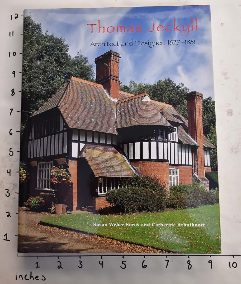 Thomas Jeckyll: Architect and Designer, 1827-1881 by Catheri