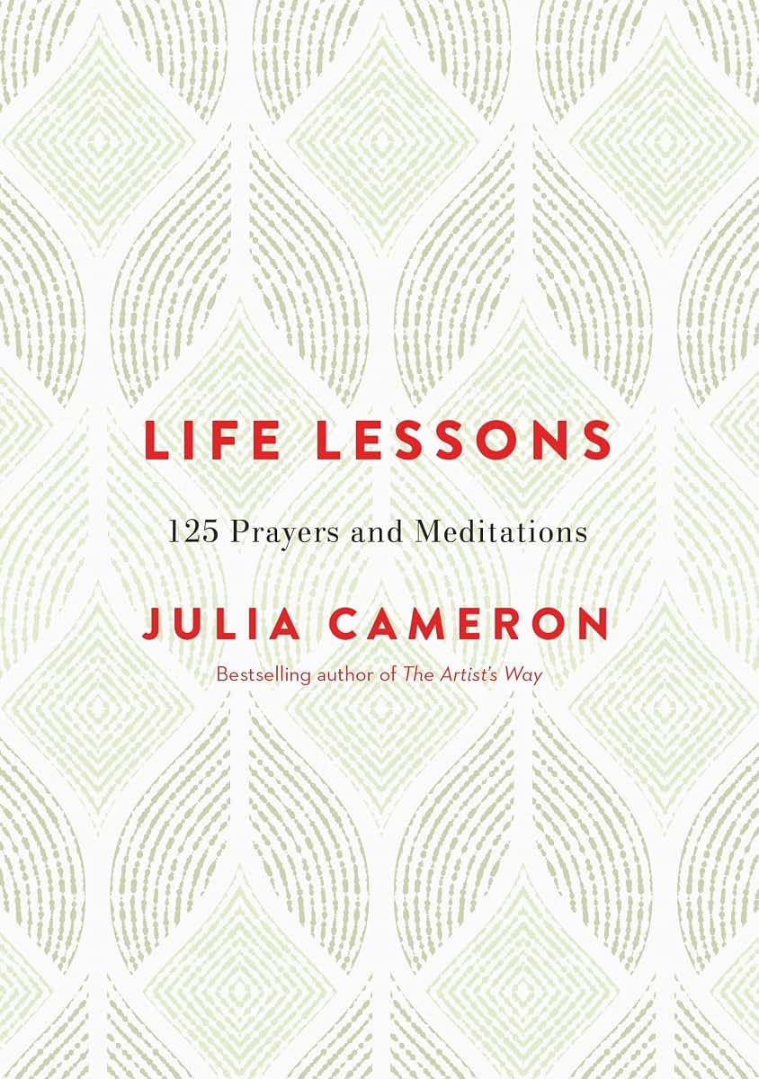 Life Lessons: 125 Prayers and Meditations