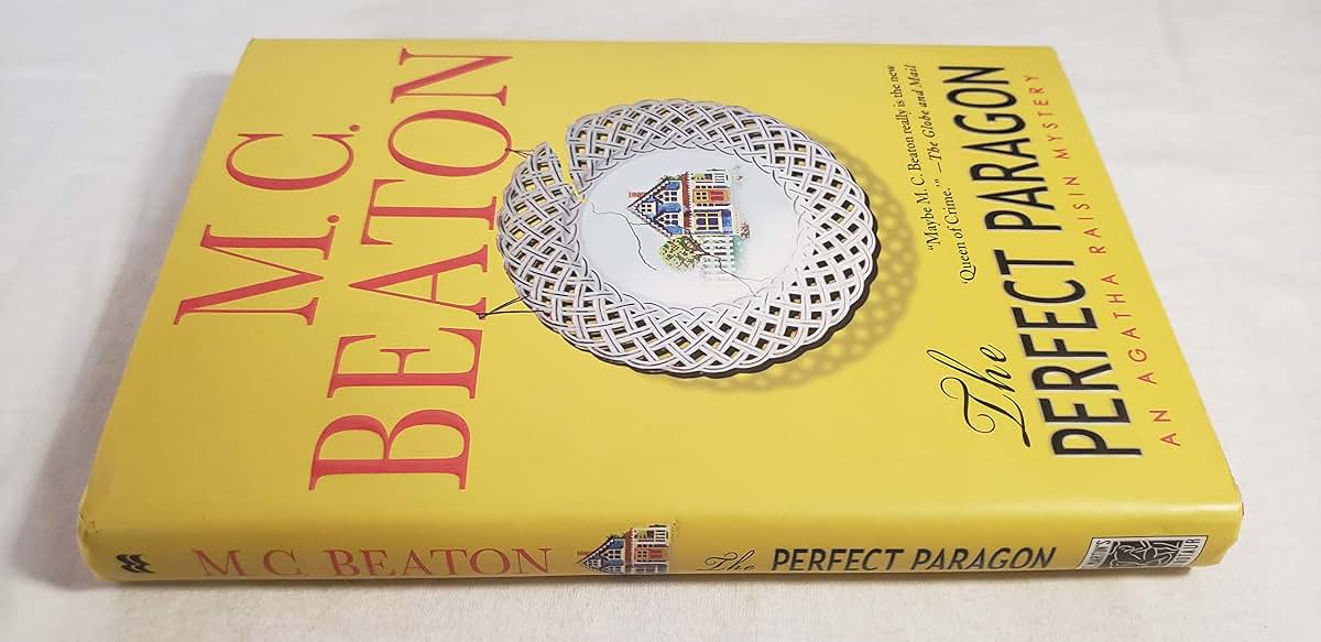 The Perfect Paragon (Agatha Raisin Mysteries, No. 16) by Bea