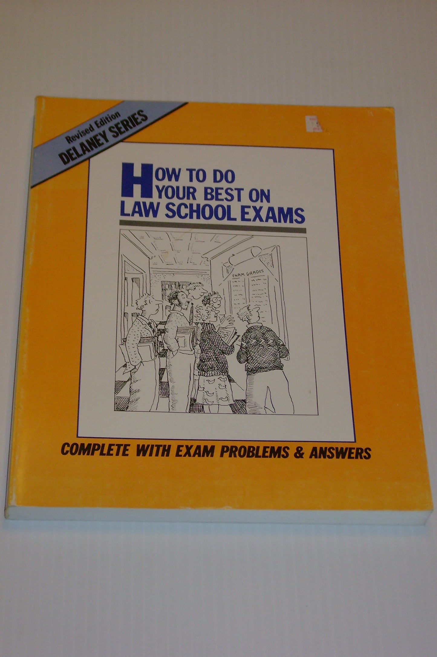 How to Do Your Best on Law School Exams