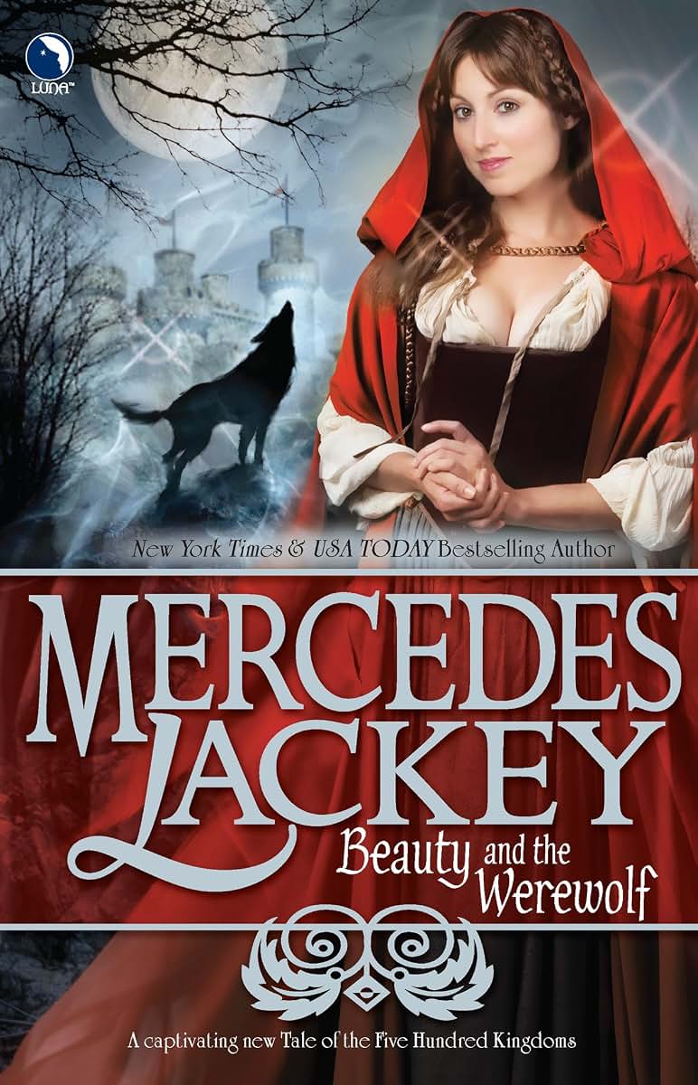 Beauty and the Werewolf (Tales of the Five Hundred Kingdoms, Book 6)