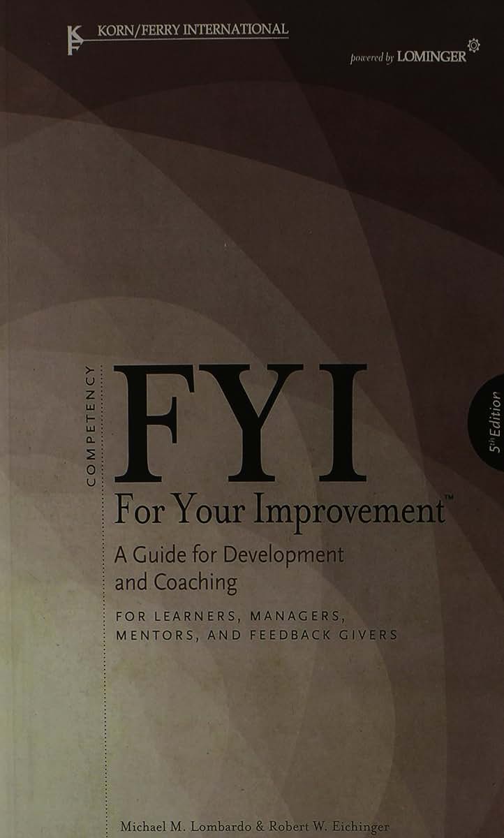 FYI: For Your Improvement – For Learners, Managers, Mentors