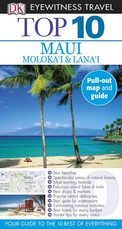 DK Eyewitness Top 10 Maui, Molokai and Lanai (Pocket Travel Guide)