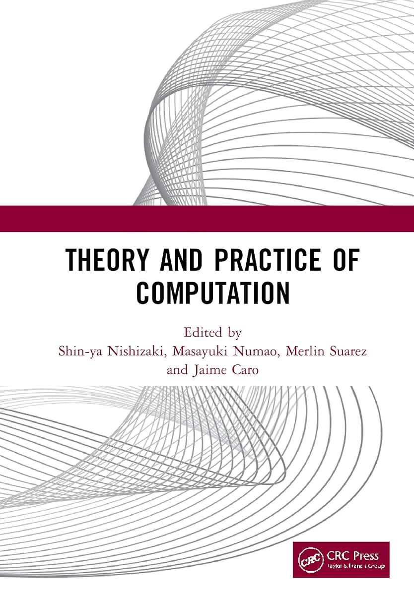 Theory and Practice of Computation: Proceedings of the Workshop on Computation: Theory and Practice (WCTP 2019), September 26-27, 2019, Manila, The Philippines