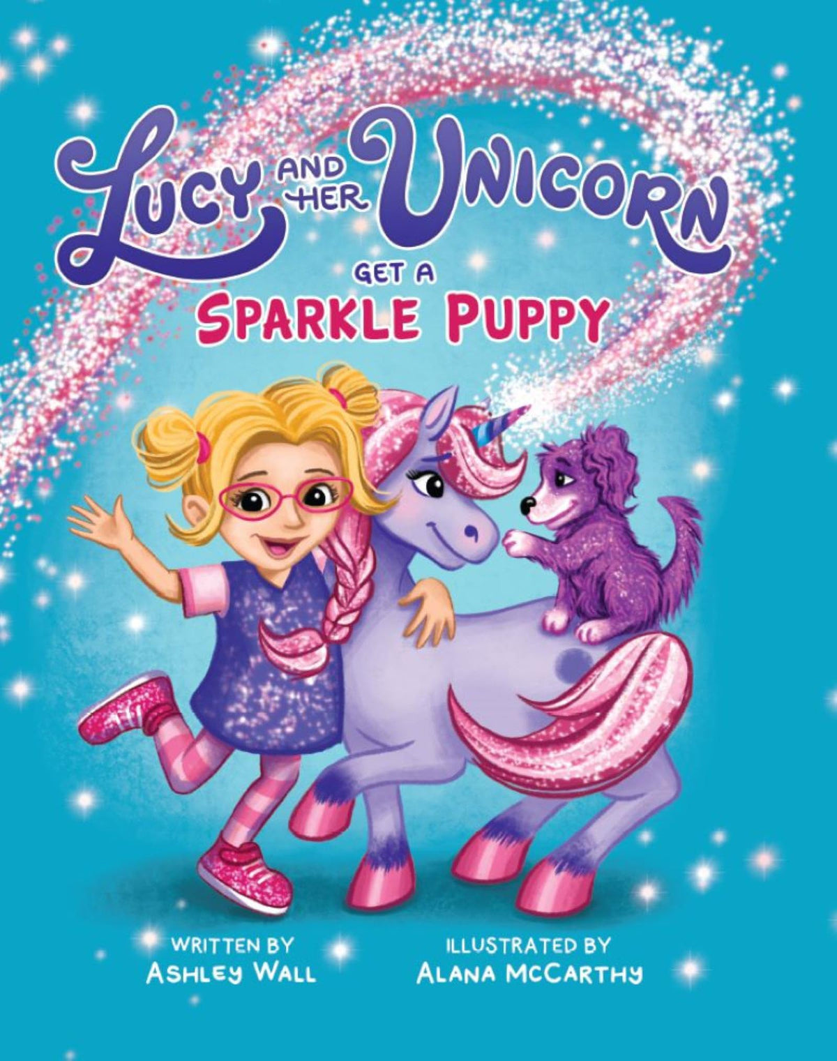 Lucy and Her Unicorn Get a Sparkle Puppy