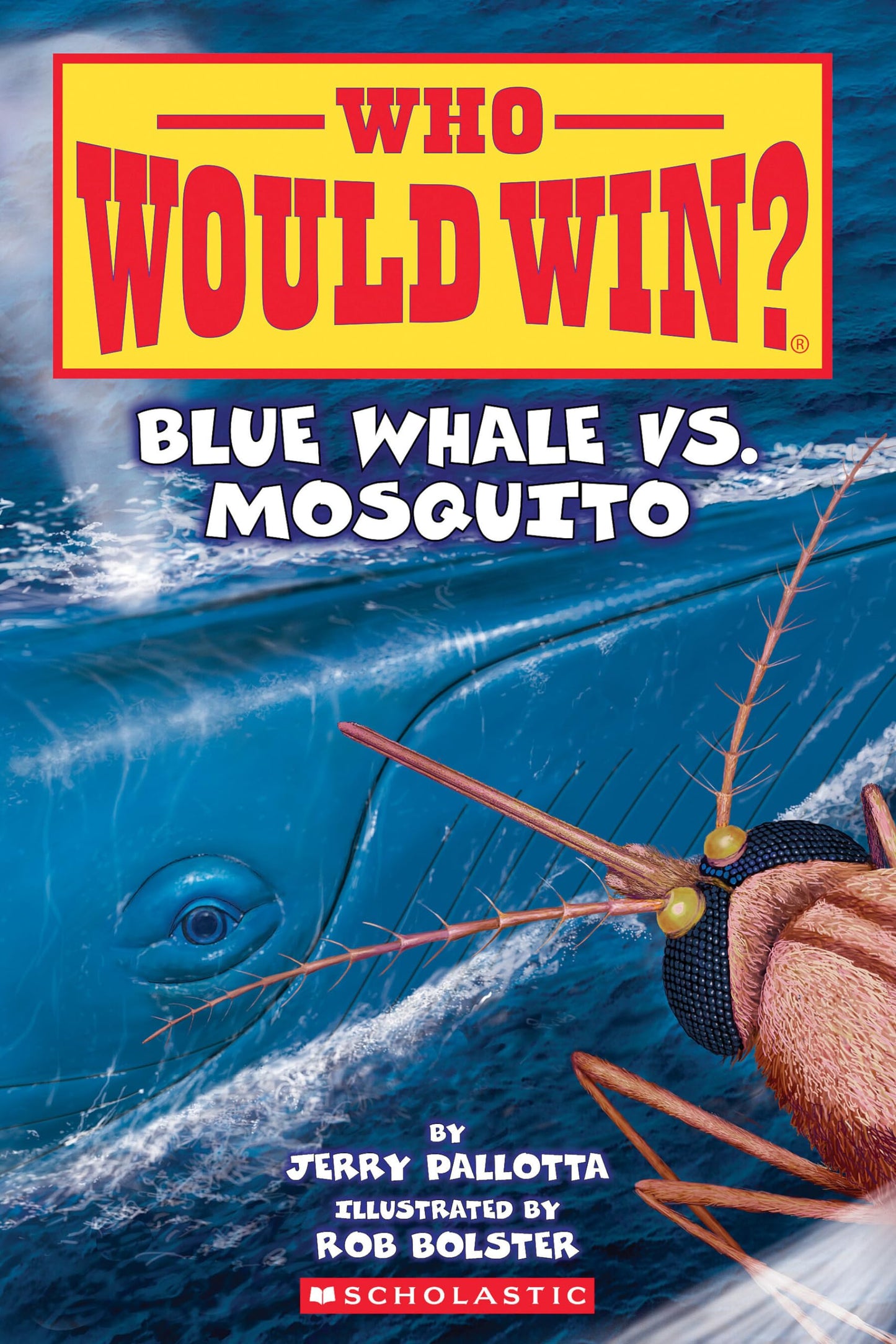 Blue Whale vs. Mosquito (Who Would Win? #29) (29)