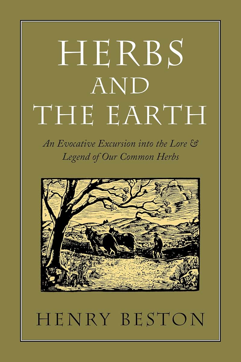 Herbs and the Earth: An Evocative Excursion into the Lore & Legend of Our Common Herbs