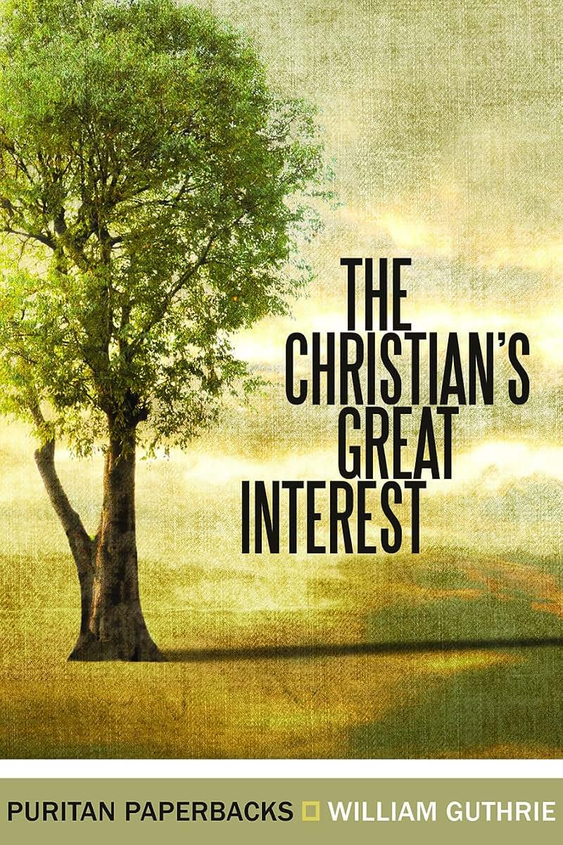 Christian's Great Interest (Puritan Paperbacks)