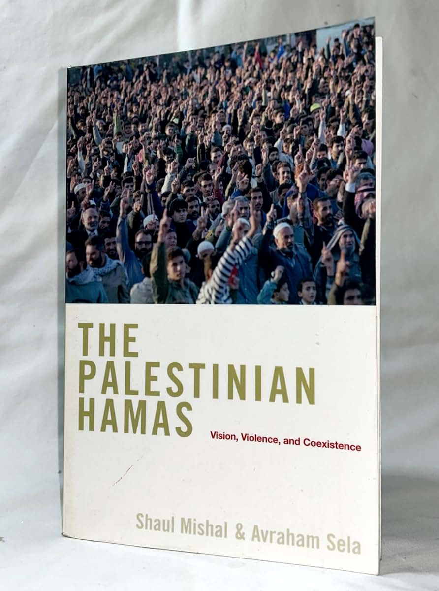 The Palestinian Hamas: Vision, Violence, and Coexistence by