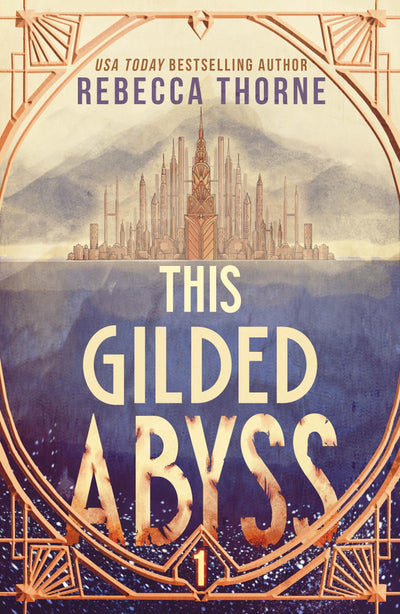 This Gilded Abyss (The Titan's Wrath Trilogy, 1)