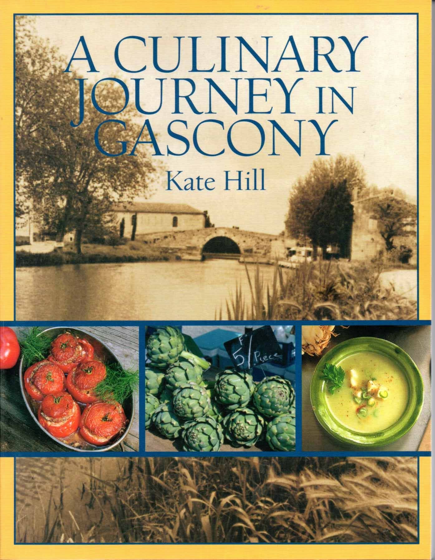 A Culinary Journey in Gascony: Recipes and Stories from My French Canal Boat