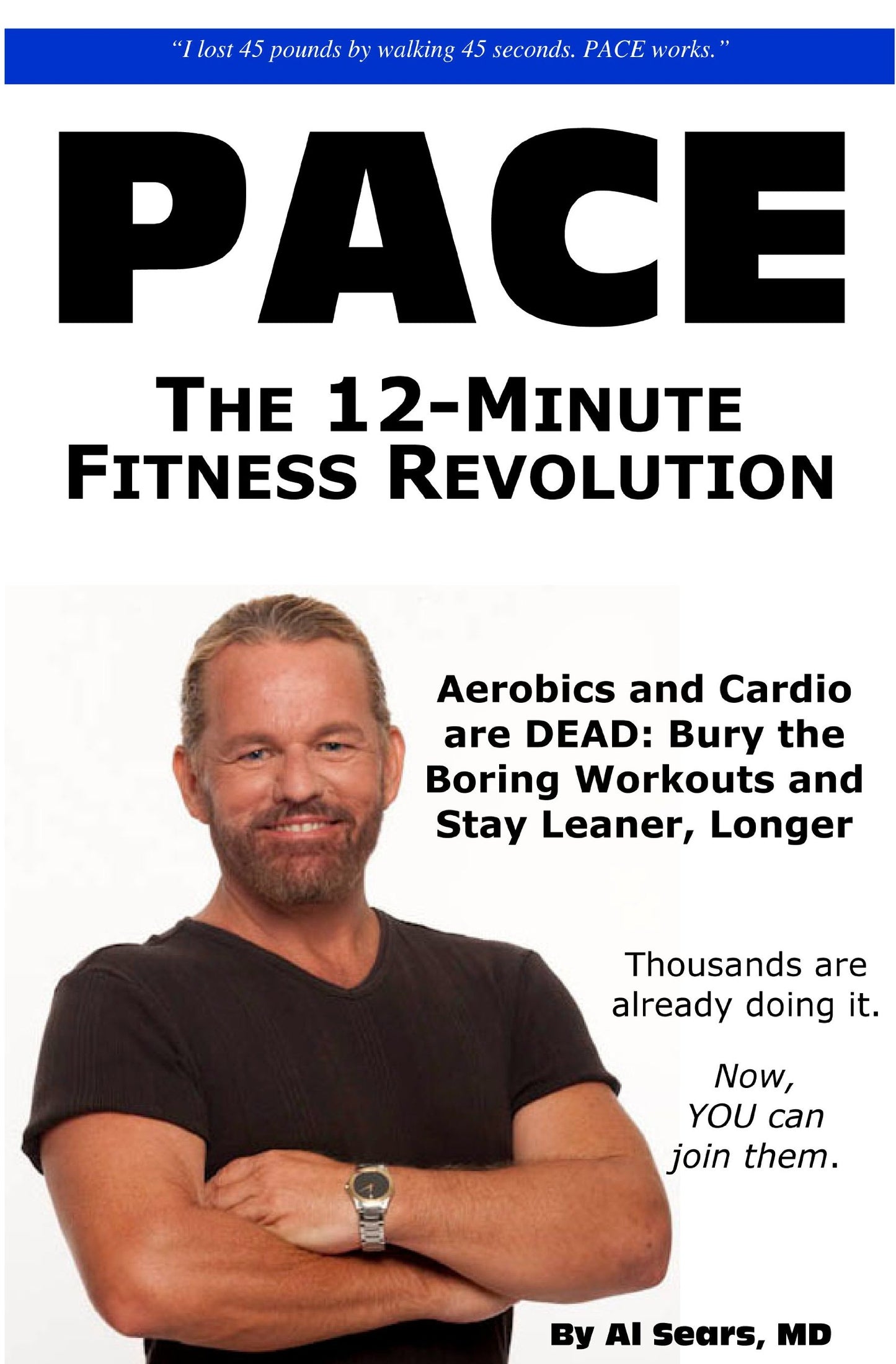 Pace: The 12-Minute Fitness Revolution by Sears, Al