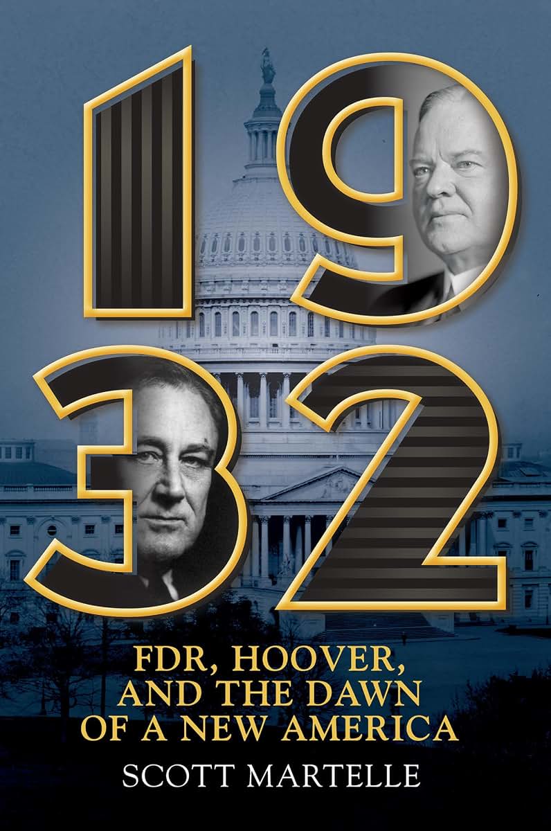 1932: FDR, Hoover and the Dawn of a New America