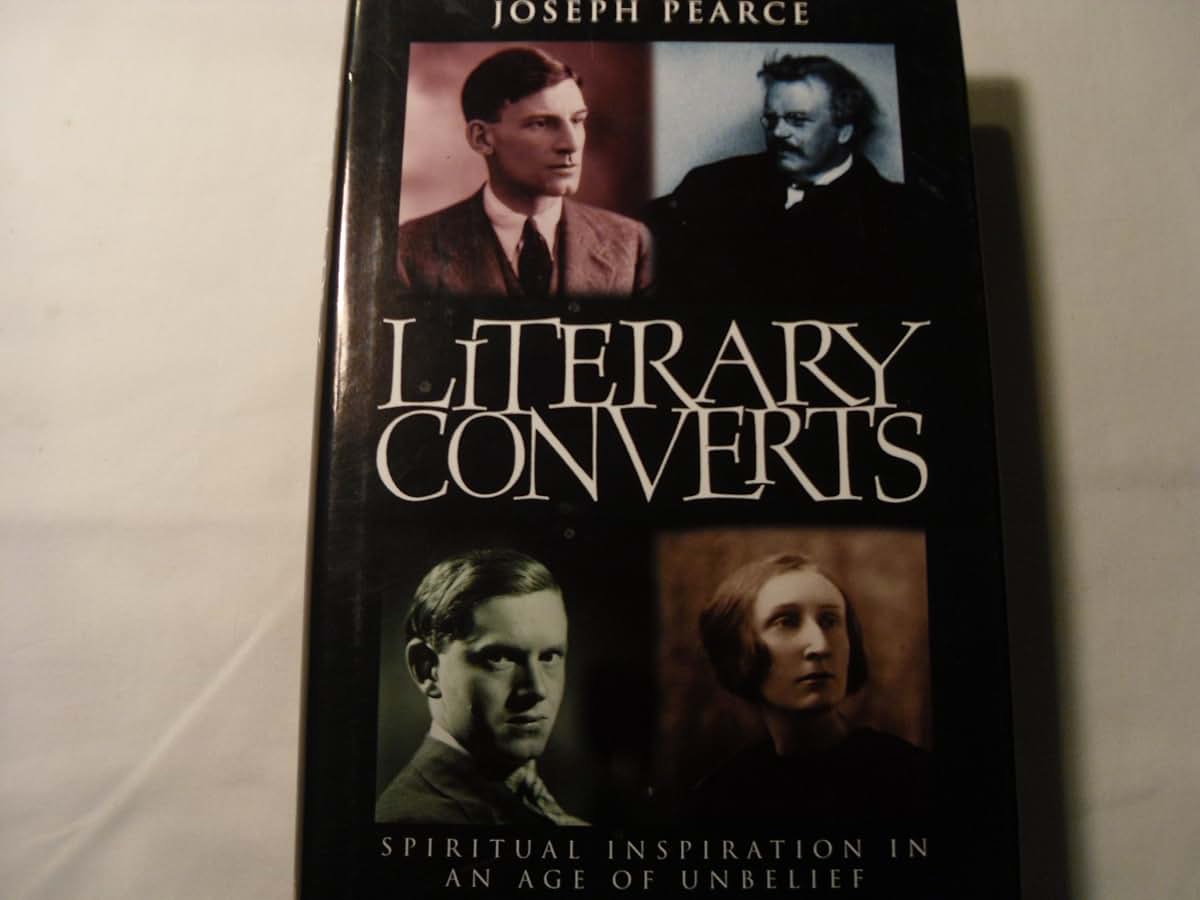 Literary Converts: Spiritual Inspiration in an Age of Unbelief
