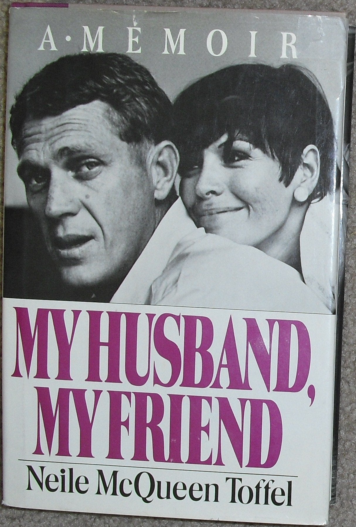 My Husband, My Friend by Neile McQueen Toffel