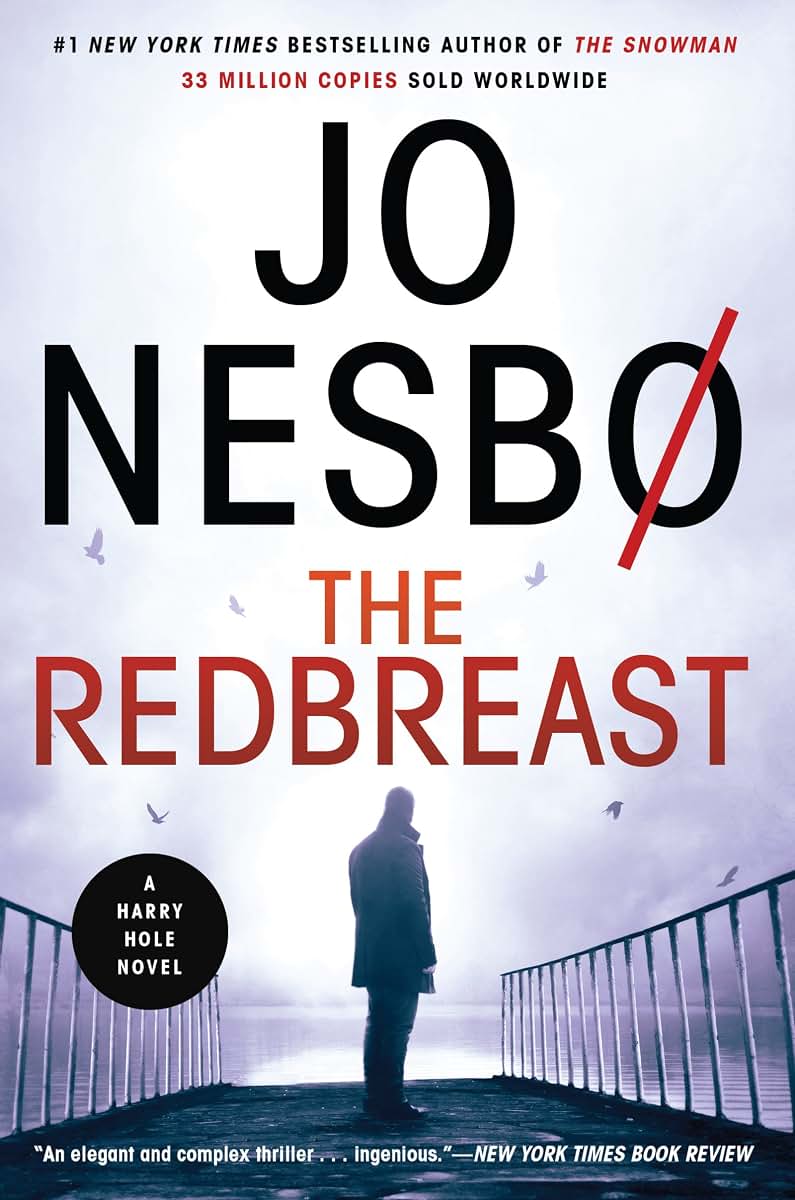The Redbreast: A Harry Hole Novel - A Glass Key Award-Winning Nordic Crime Thriller of Murder and Betrayal (Harry Hole Series, 3)