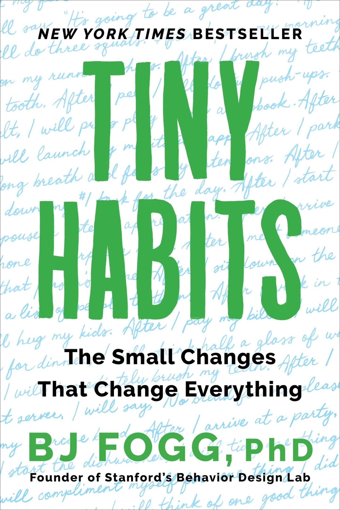 Tiny Habits: The Small Changes That Change Everything