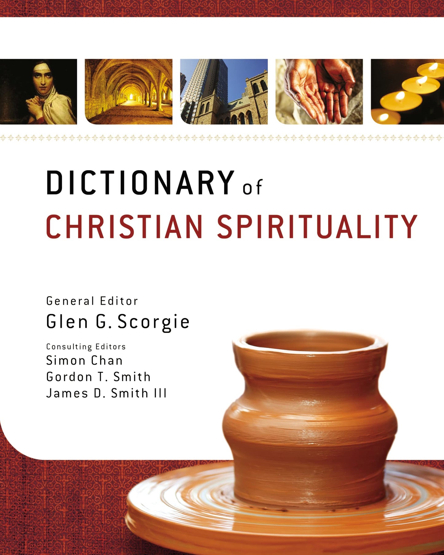 Dictionary of Christian Spirituality by Zondervan