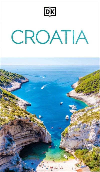 DK Croatia: Must-See Sights. Culture & History. Detailed Maps & Tours. Covers Dubrovnik, Split, Plitvice Lakes, (Travel Guide)