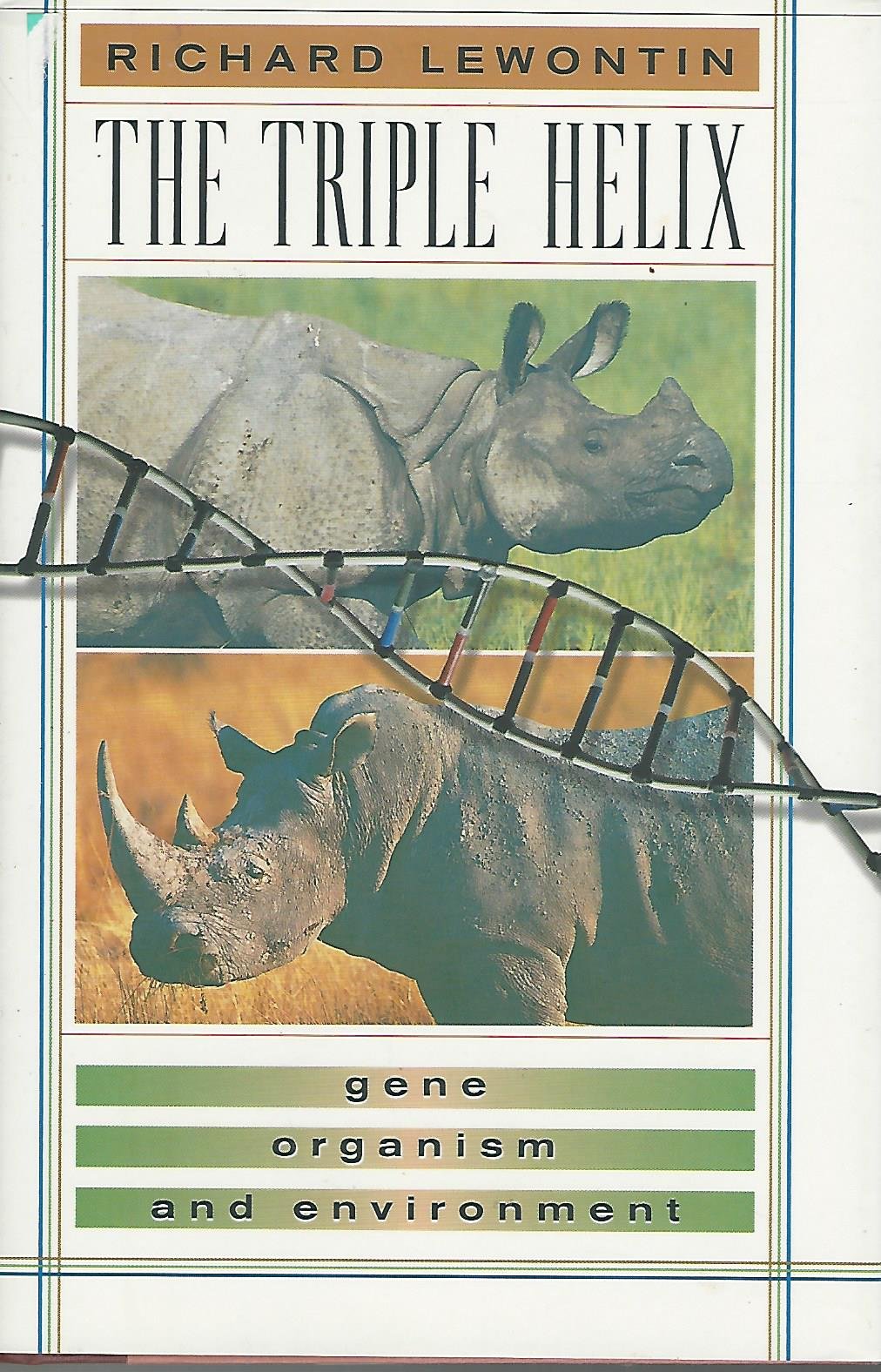 The Triple Helix: Gene, Organism, and Environment by Lewonti
