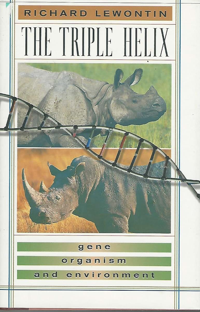 The Triple Helix: Gene, Organism, and Environment by Lewonti
