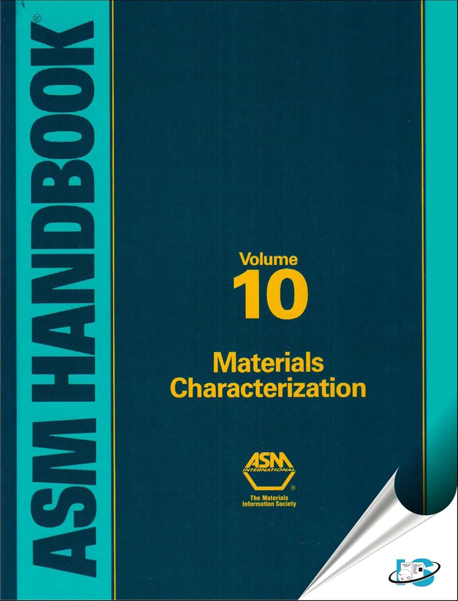 ASM Handbook: Volume 10: Materials Characterization (Asm Handbook) (Asm Handbook)