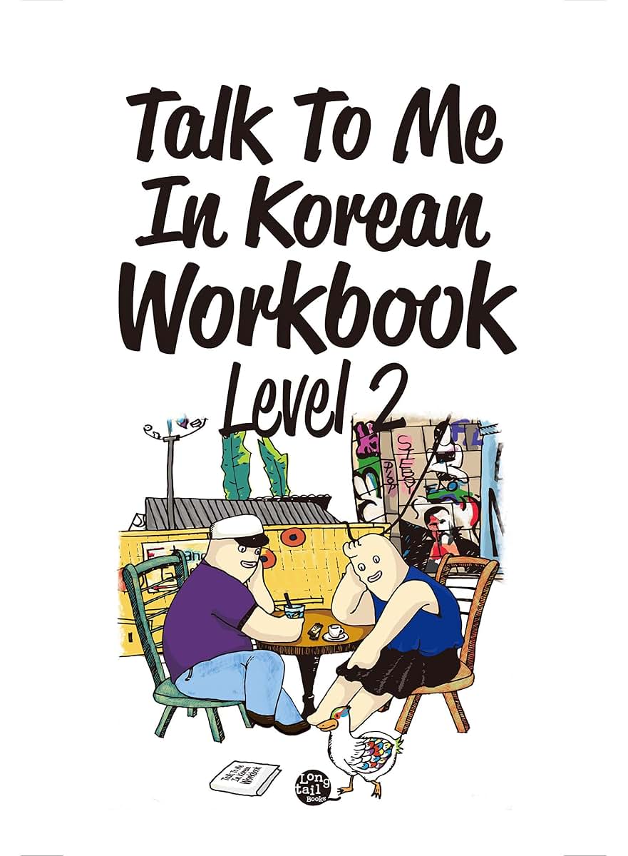 Talk To Me In Korean Workbook Level 2(Downloadable Audio Files Included)