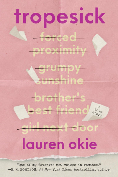 Tropesick: A Meta Romance Where the Tropes Two Writers Craft Begin Playing Out in Real Life