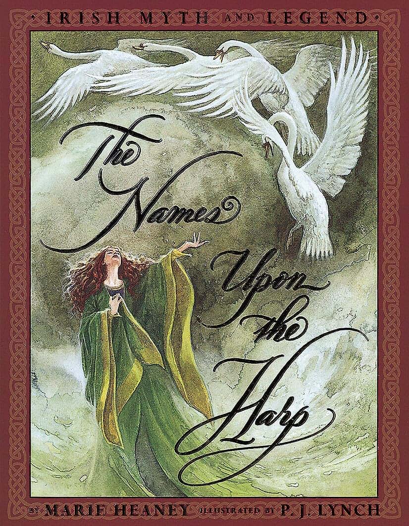 The Names Upon The Harp: Irish Myths And Legends
