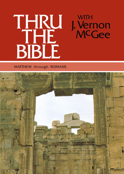 Thru the Bible Vol. 4: Matthew through Romans: Simple Teaching of the Whole Bible (4)
