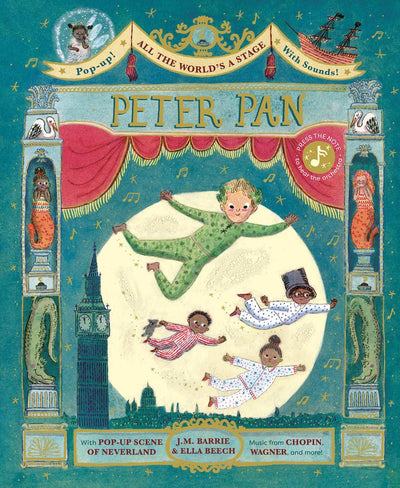 All the World's a Stage: Peter Pan: A pop-out sound adventure