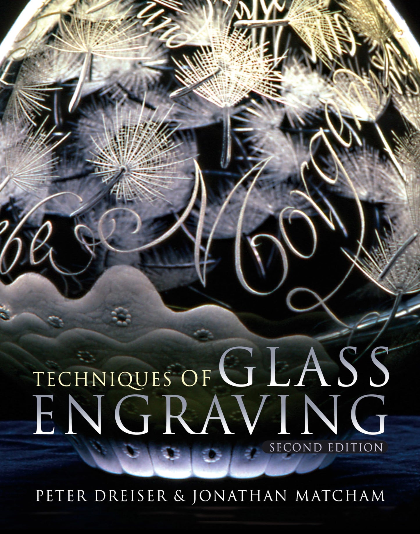 Techniques of Glass Engraving by Dreiser, Peter