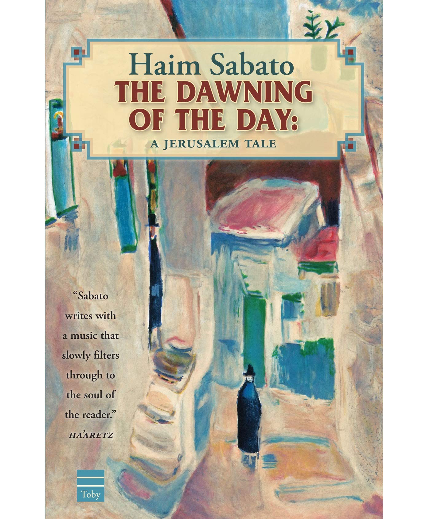 The Dawning of the Day: A Jerusalem Tale