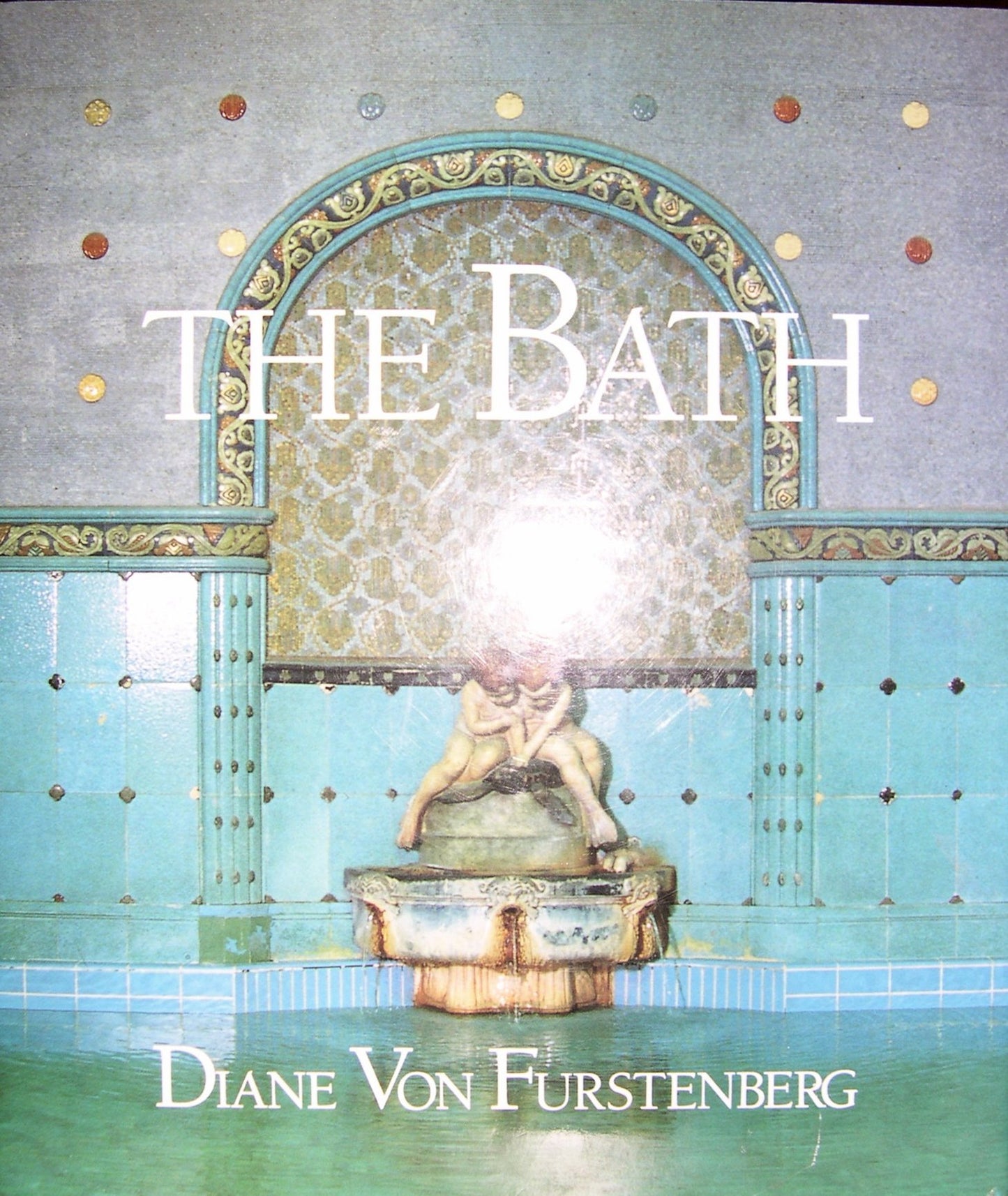 The Bath by Diane Von Furstenberg (Hardcover)